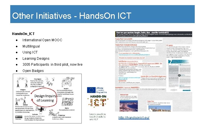 Other Initiatives - Hands. On ICT Hands. On_ICT ● International Open MOOC ● Multilingual