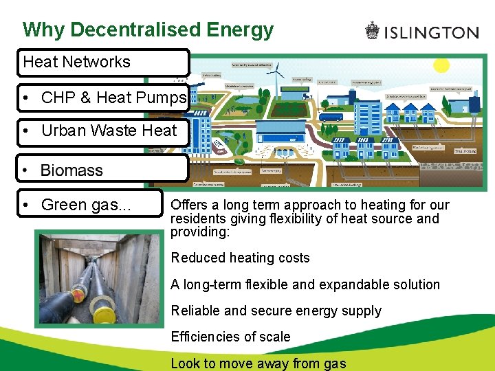 Why Decentralised Energy Heat Networks • CHP & Heat Pumps • Urban Waste Heat