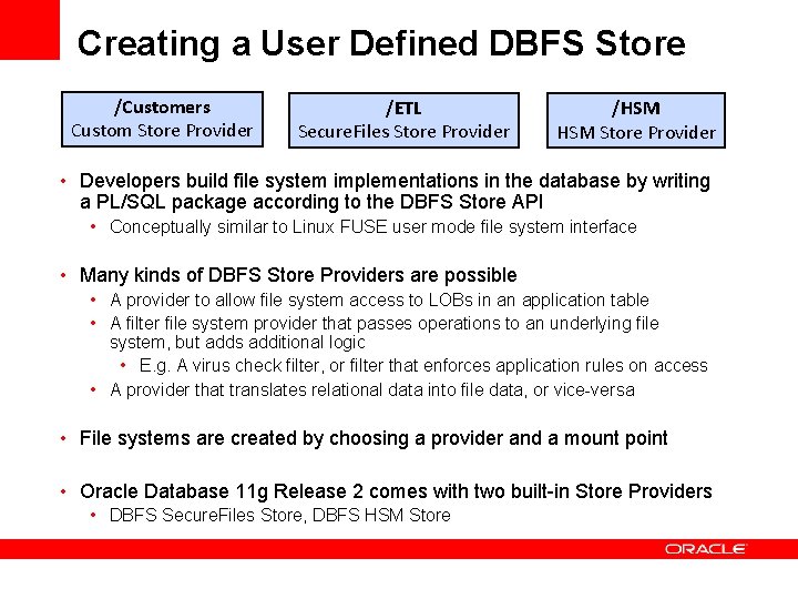Creating a User Defined DBFS Store /Customers Custom Store Provider /ETL Secure. Files Store