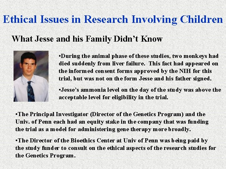 Ethical Issues in Research Involving Children What Jesse and his Family Didn’t Know •