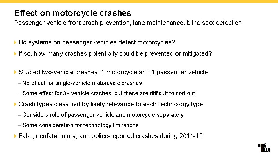 Effect on motorcycle crashes Passenger vehicle front crash prevention, lane maintenance, blind spot detection