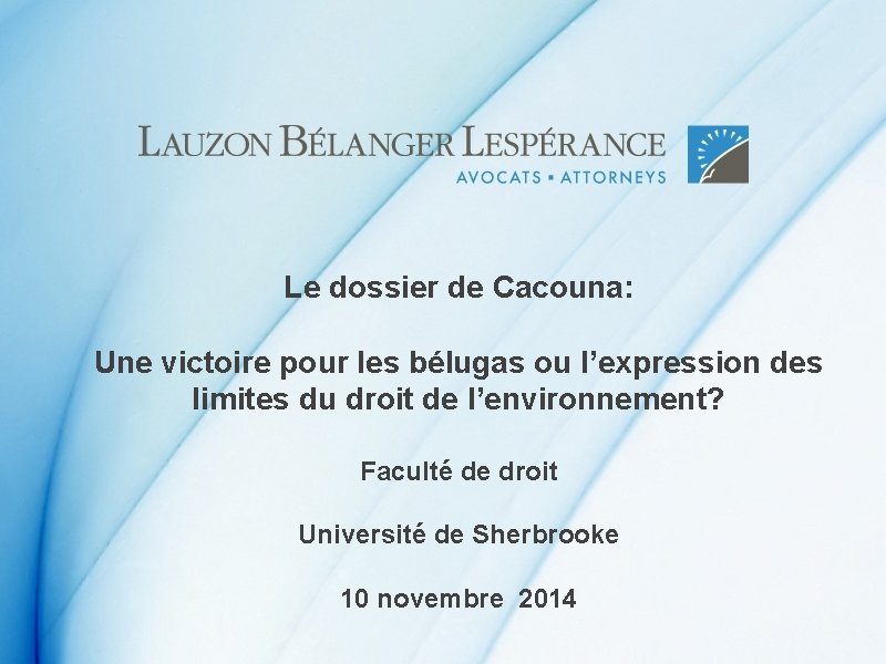 Le dossier de Cacouna: Une victoire pour les bélugas ou l’expression des limites du