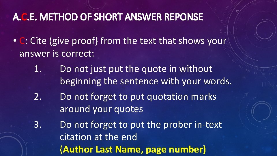 A. C. E. METHOD OF SHORT ANSWER REPONSE • C: Cite (give proof) from