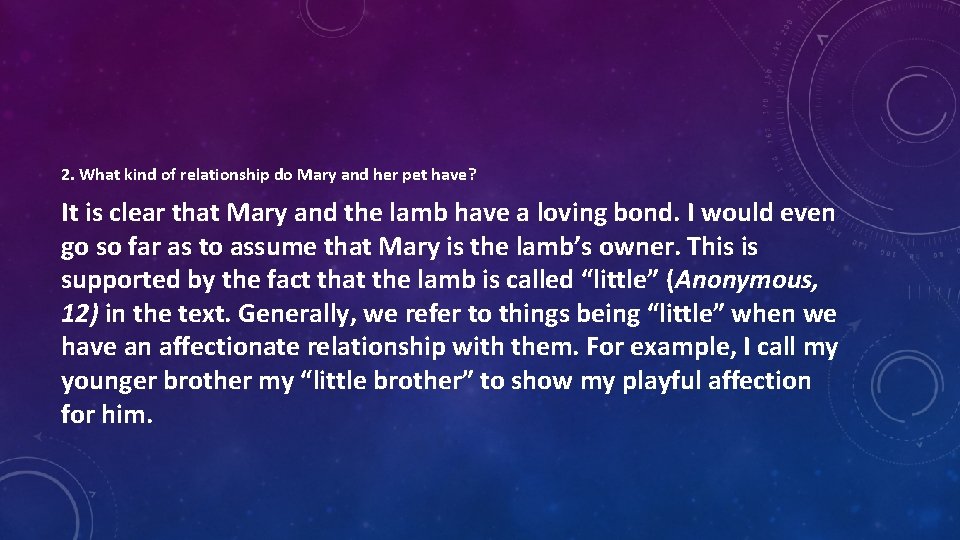 2. What kind of relationship do Mary and her pet have? It is clear