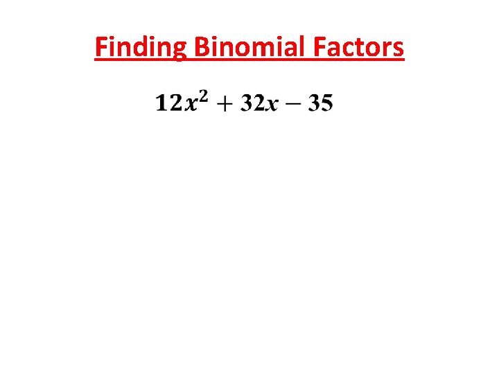 Finding Binomial Factors 