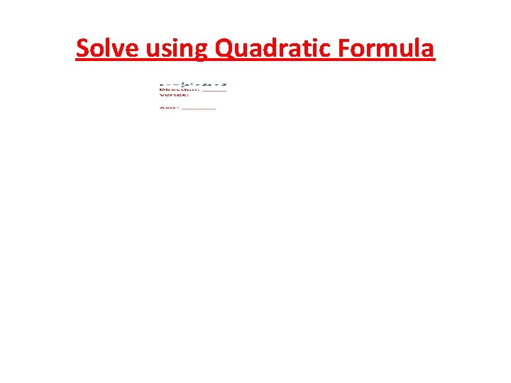 Solve using Quadratic Formula 