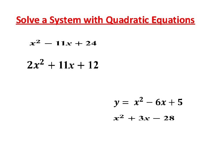 Solve a System with Quadratic Equations 