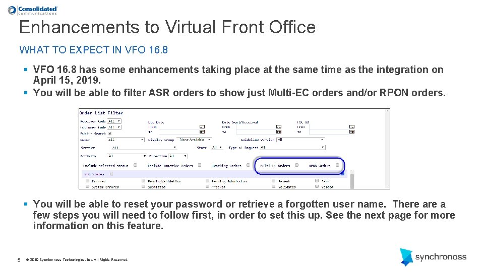 Enhancements to Virtual Front Office WHAT TO EXPECT IN VFO 16. 8 § VFO