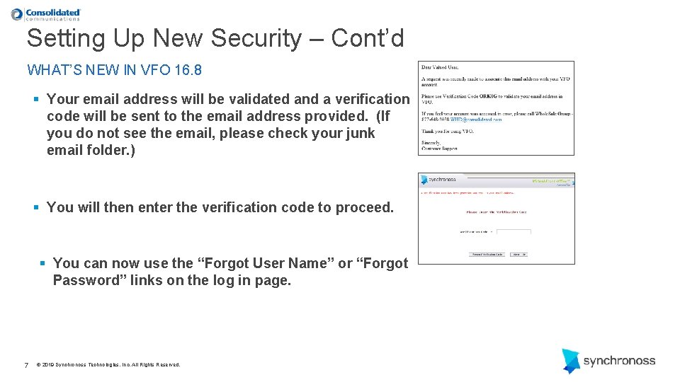 Setting Up New Security – Cont’d WHAT’S NEW IN VFO 16. 8 § Your