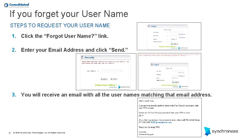 If you forget your User Name STEPS TO REQUEST YOUR USER NAME 1. Click