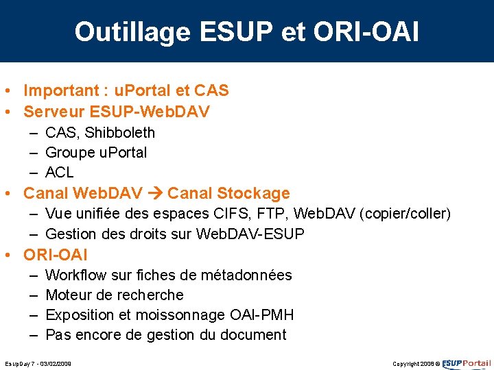 Outillage ESUP et ORI-OAI • Important : u. Portal et CAS • Serveur ESUP-Web. Outillage ESUP et ORI-OAI • Important : u. Portal et CAS • Serveur ESUP-Web.