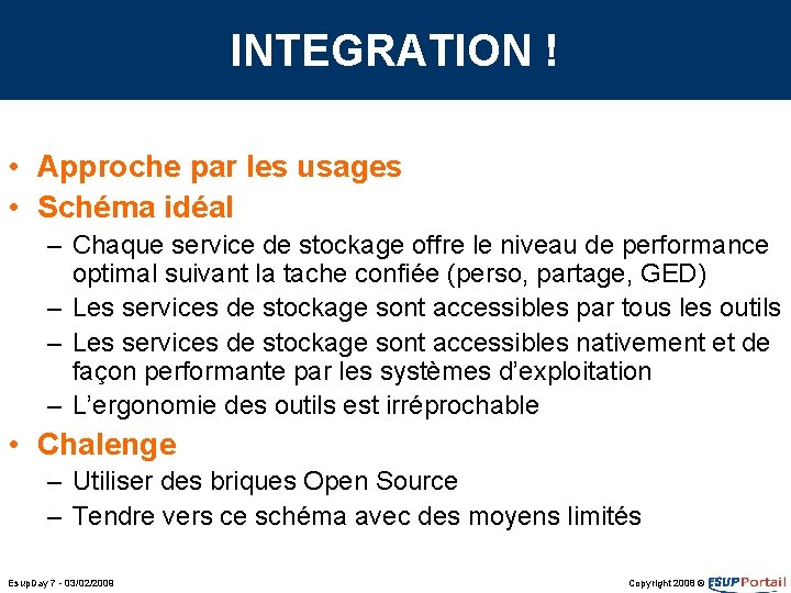 INTEGRATION ! • Approche par les usages • Schéma idéal – Chaque service de INTEGRATION ! • Approche par les usages • Schéma idéal – Chaque service de