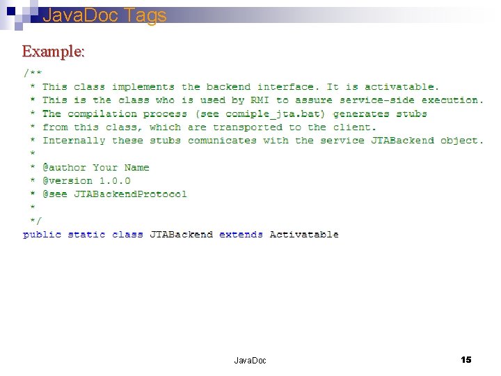 Java. Doc Tags Example: Java. Doc 15 