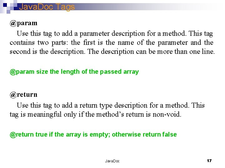 Java. Doc Tags @param Use this tag to add a parameter description for a