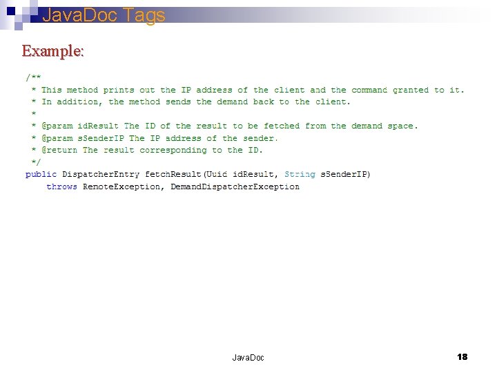 Java. Doc Tags Example: Java. Doc 18 