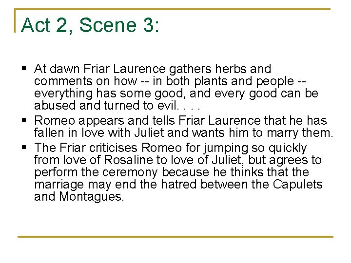 Act 2, Scene 3: § At dawn Friar Laurence gathers herbs and comments on