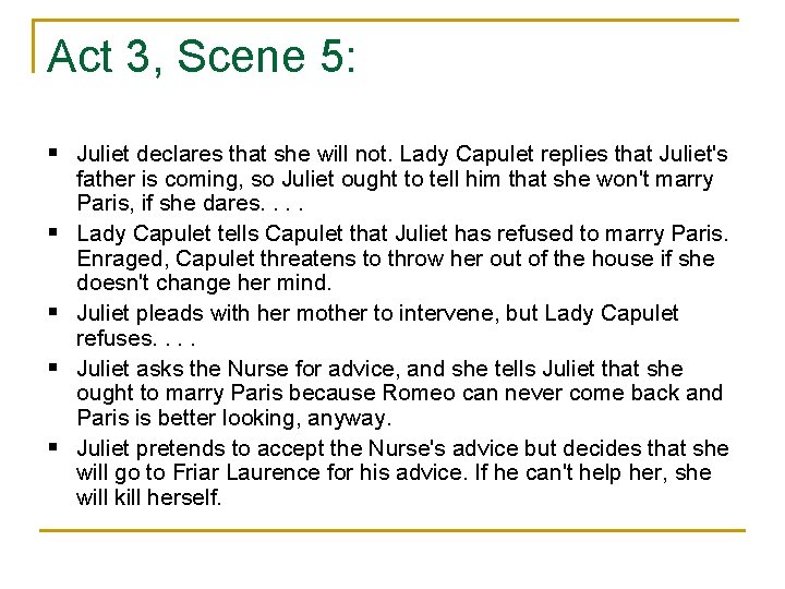 Act 3, Scene 5: § Juliet declares that she will not. Lady Capulet replies