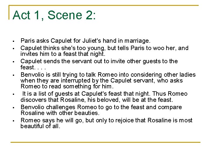 Act 1, Scene 2: § § § § Paris asks Capulet for Juliet's hand