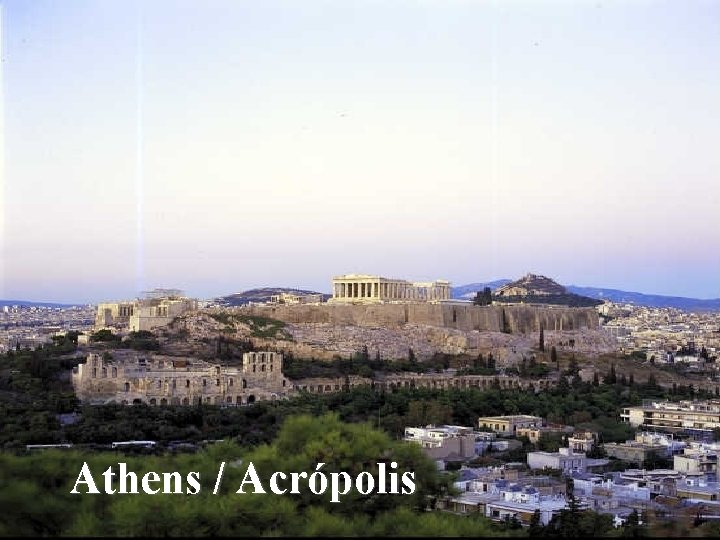 Athens / Acrópolis 