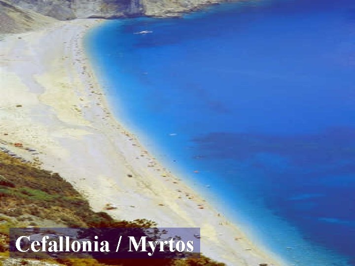 Cefallonia / Myrtos 