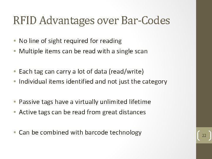 RFID Advantages over Bar-Codes • No line of sight required for reading • Multiple RFID Advantages over Bar-Codes • No line of sight required for reading • Multiple