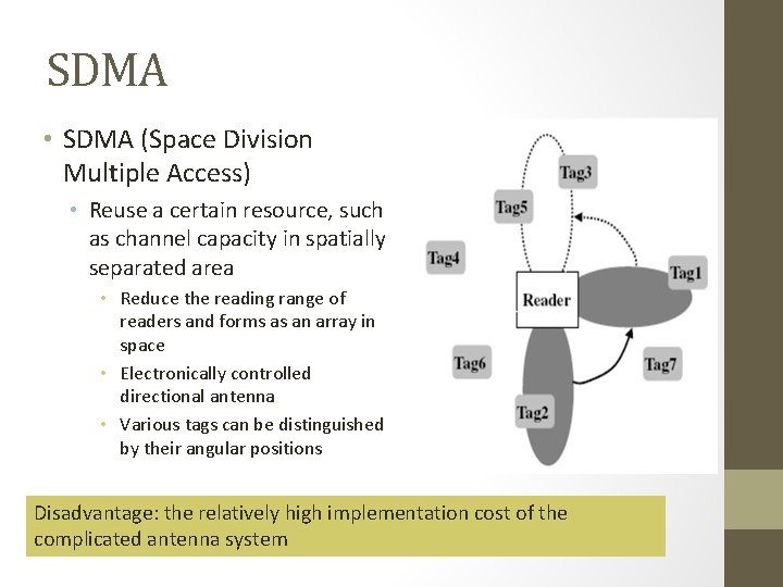 SDMA • SDMA (Space Division Multiple Access) • Reuse a certain resource, such as