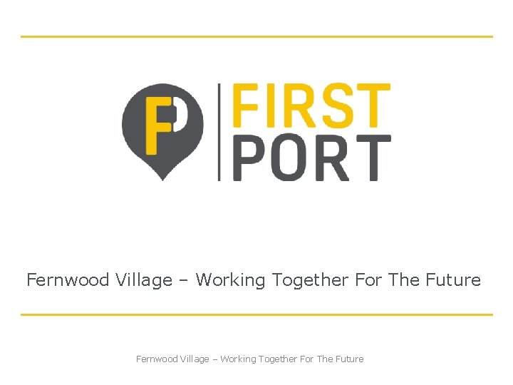 Fernwood Village – Working Together For The Future 