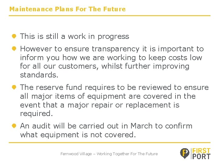 Maintenance Plans For The Future This is still a work in progress However to