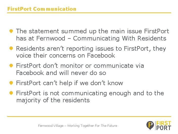 First. Port Communication The statement summed up the main issue First. Port has at