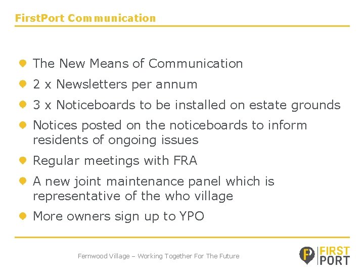 First. Port Communication The New Means of Communication 2 x Newsletters per annum 3