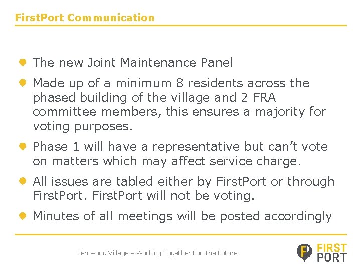 First. Port Communication The new Joint Maintenance Panel Made up of a minimum 8