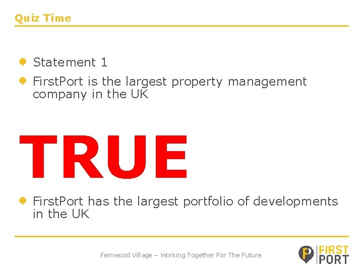 Quiz Time Statement 1 First. Port is the largest property management company in the