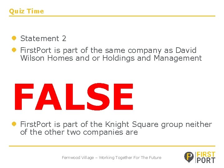 Quiz Time Statement 2 First. Port is part of the same company as David