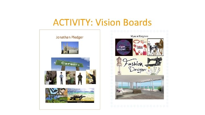 ACTIVITY: Vision Boards 