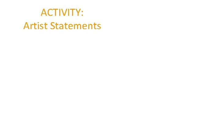 ACTIVITY: Artist Statements 