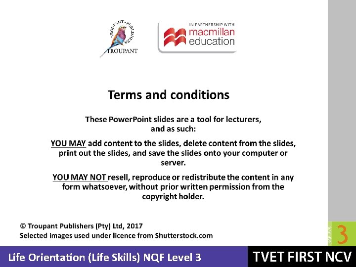 Mathematics NQF Level 2 Life Orientation (Life Skills) NQF Level 3 