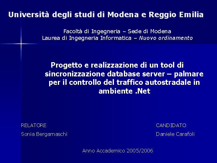 Università degli studi di Modena e Reggio Emilia Facoltà di Ingegneria – Sede di