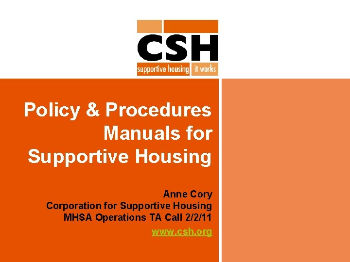 Policy & Procedures Manuals for Supportive Housing Anne Cory Corporation for Supportive Housing MHSA