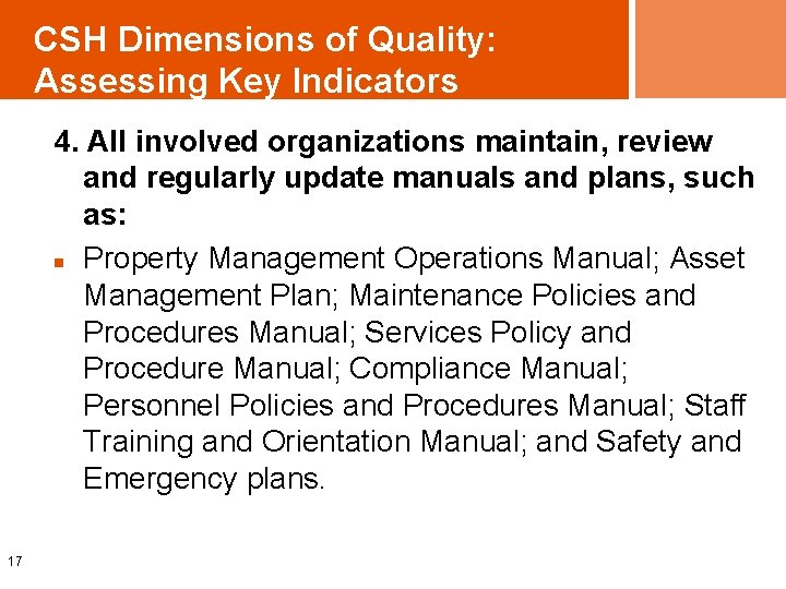 CSH Dimensions of Quality: Assessing Key Indicators 4. All involved organizations maintain, review and