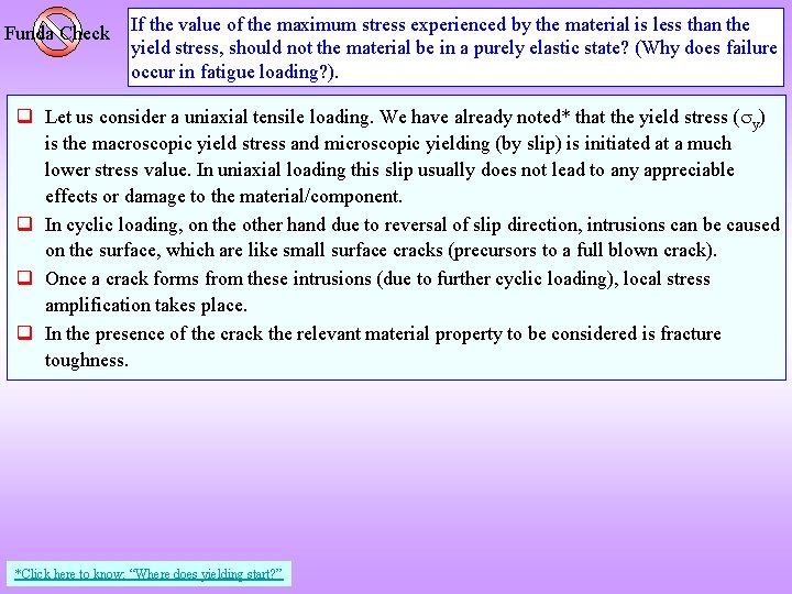 Funda Check If the value of the maximum stress experienced by the material is
