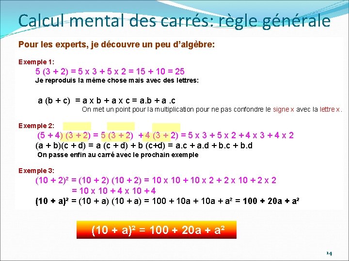 Calcul mental des carrés: règle générale Pour les experts, je découvre un peu d’algèbre: