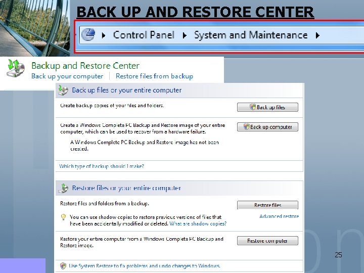 BACK UP AND RESTORE CENTER 25 