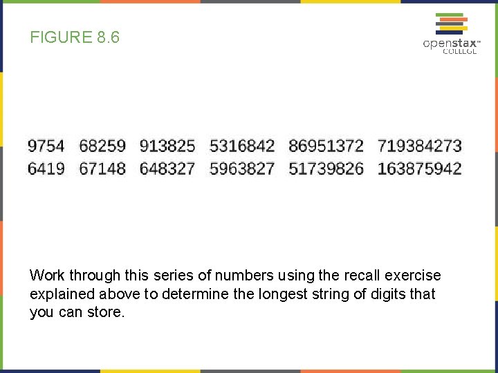 FIGURE 8. 6 Work through this series of numbers using the recall exercise explained