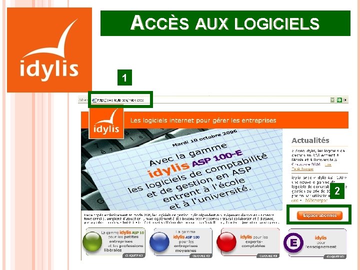 ACCÈS AUX LOGICIELS 1 2 