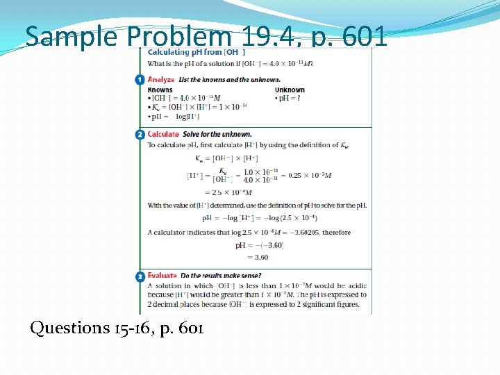 Sample Problem 19. 4, p. 601 Questions 15 -16, p. 601 