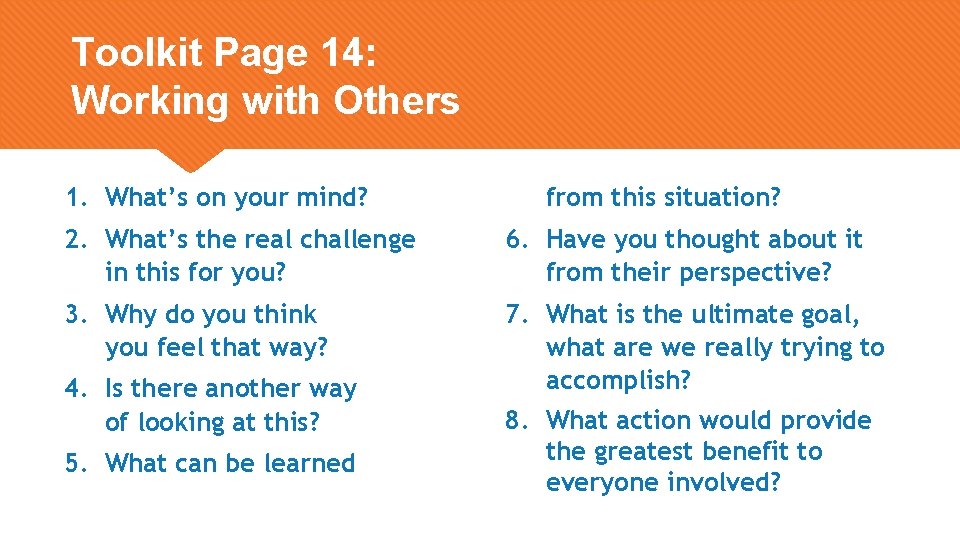 Toolkit Page 14: Working with Others 1. What’s on your mind? from this situation?