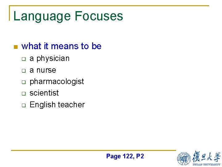 Language Focuses n what it means to be q q q a physician a