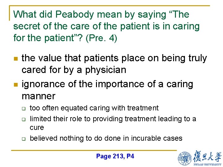 What did Peabody mean by saying “The secret of the care of the patient