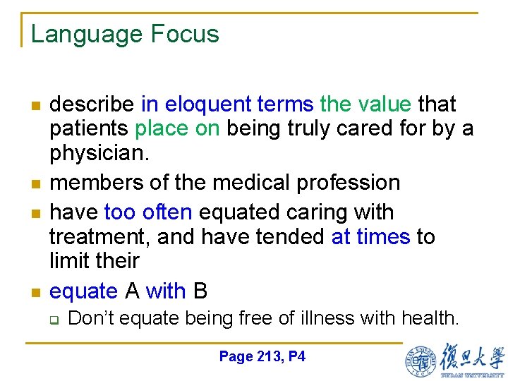 Language Focus n n describe in eloquent terms the value that patients place on