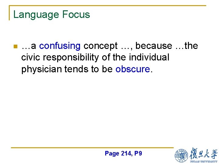 Language Focus n …a confusing concept …, because …the civic responsibility of the individual